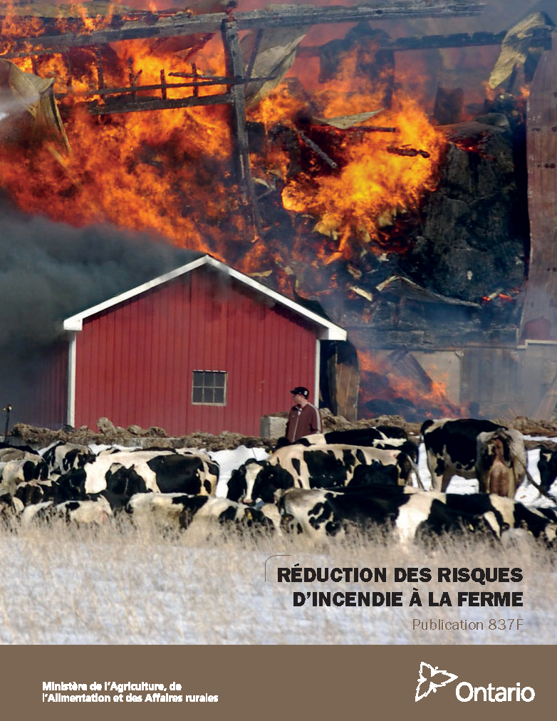 La publication 837 examine les principales causes des incendies de bâtiments agricoles et les mesures à prendre pour réduire les risques