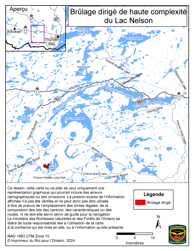 Cette carte illustre la région du brulage dirigé de haute complexité du Lac Nelson, situé environ 95 kilomètres à l’ouest de la communauté de Thunder Bay.