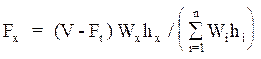 F subscript x = (V-F subscript t)(W subscript x)(H subscript x)/( summation of (W subscript i)(h subscript i) from i=1 to n).