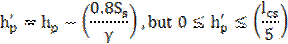 Image of equation: (h subscript p)' = h subscript p – (0.8(S subscript s)/gamma), but 0 ≤ (h subscript p)' ≤ (l subscript cs/5).