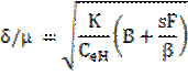 Image of equation: (delta/mu) = the square root of (K/(C subscript eH)(B+sF/beta)).