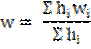 Image of equation: w=(the summations of (h subscript i)(w subscript i))/(the summations of h subscript i).