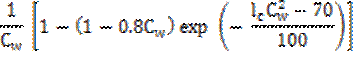 1/C subscript w multiplied by [1-(1-0.8C subscript w)exp(-((l subscript c)(C subscript w) squared) - 70)/100)].