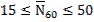 Image of equation: 15 ≤ (N bar subscript 60) ≤ 50.