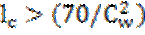 Image of graphic: l subscript c > (70/(C subscript w) squared).