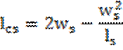 Image of equation: l subscript cs = 2w subscript s-((w subscript s) squared/l subscript s).