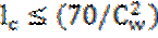 Image of graphic: l subscript c ≤ (70/(C subscript w) squared).