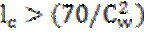 Image of graphic: l subscript c > (70/(C subscript w) squared).