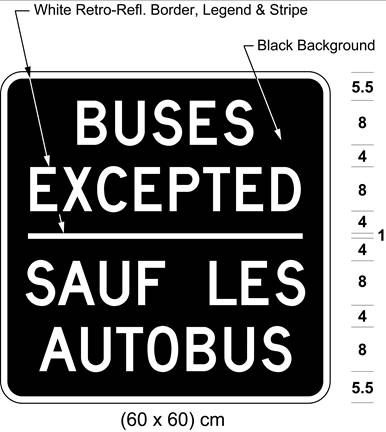 Illustration of tab sign with white text BUSES EXCEPTED / SAUF LES AUTOBUS on black background.