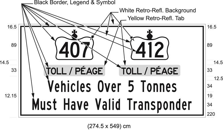 Illustration of sign with 407 and 412 in Crown symbols, text Toll/Péage, Vehicles Over 5 Tonnes Must Have Valid Transponder.