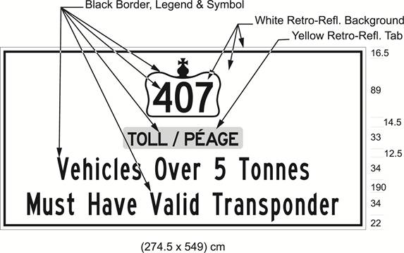 Illustration of sign with 407 in Crown over text Toll/Péage and Vehicles Over 5 Tonnes Must Have Valid Transponder.