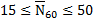 Image of equation: 15 ≤ (N bar subscript 60) ≤ 50.