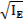Image of the square root of I subscript E.
