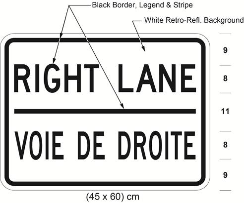 Illustration of tab sign with text RIGHT LANE/VOIE DE DROITE. 
